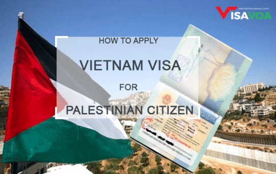 HOW TO APPLY VIETNAM VISA FOR PALESTINIAN CITIZENS