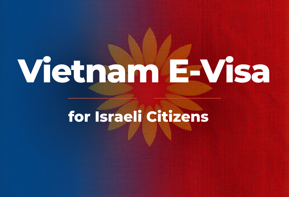 Vietnam Visa for Israeli Citizens 2026: Complete E-Visa Guide