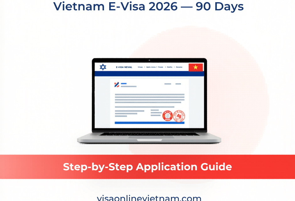 Vietnam E-Visa for Israelis 2026: Complete 90-Day Application Guide